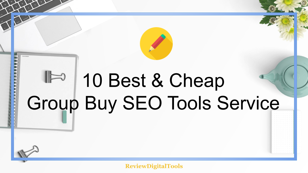 Best Group Buy Seo Tools Tips & Guide